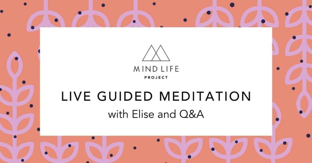 MLP - POST FEATURE IMAGE - Live Guided Meditation with Elise
