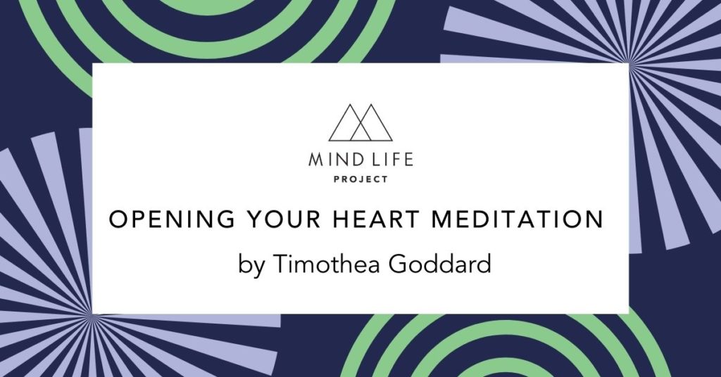 MLP - POST FEATURE IMAGE - Opining Your Heart Meditation by Timothea Goddard
