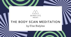 MLP - POST FEATURE IMAGE - The Body Scan Meditation by Elise Bialylew