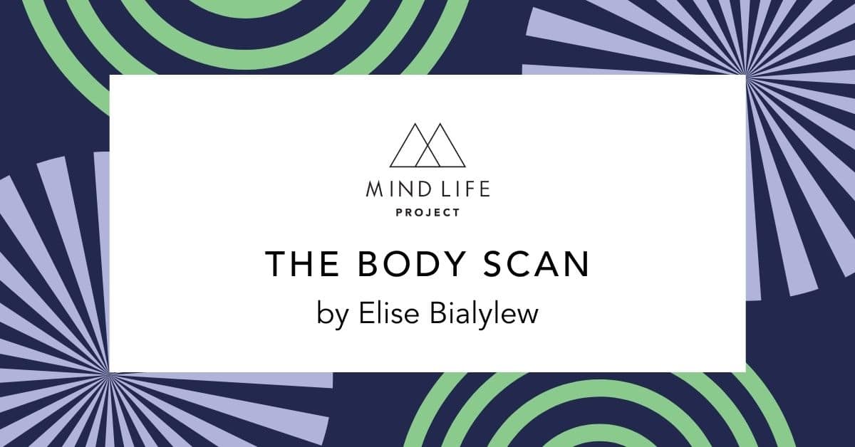 MLP - POST FEATURE IMAGE - The Body Scan by Elise Bialylew